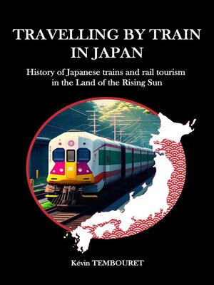 cover image of Travelling by train in Japan